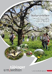 Titelblatt der Broschüre "Natur erleben - Landschaftsführungen und Lehrpfade im Landkreis Tübingen". Das BIld zeigt in einer Sprechblase eine Wandergruppe in einer Wiese mit blühenden Apflebäumen und die Wortmarke "tübinger:umwelten"